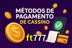 Métodos de Pagamento no ft777